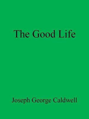 cover image of The Good Life